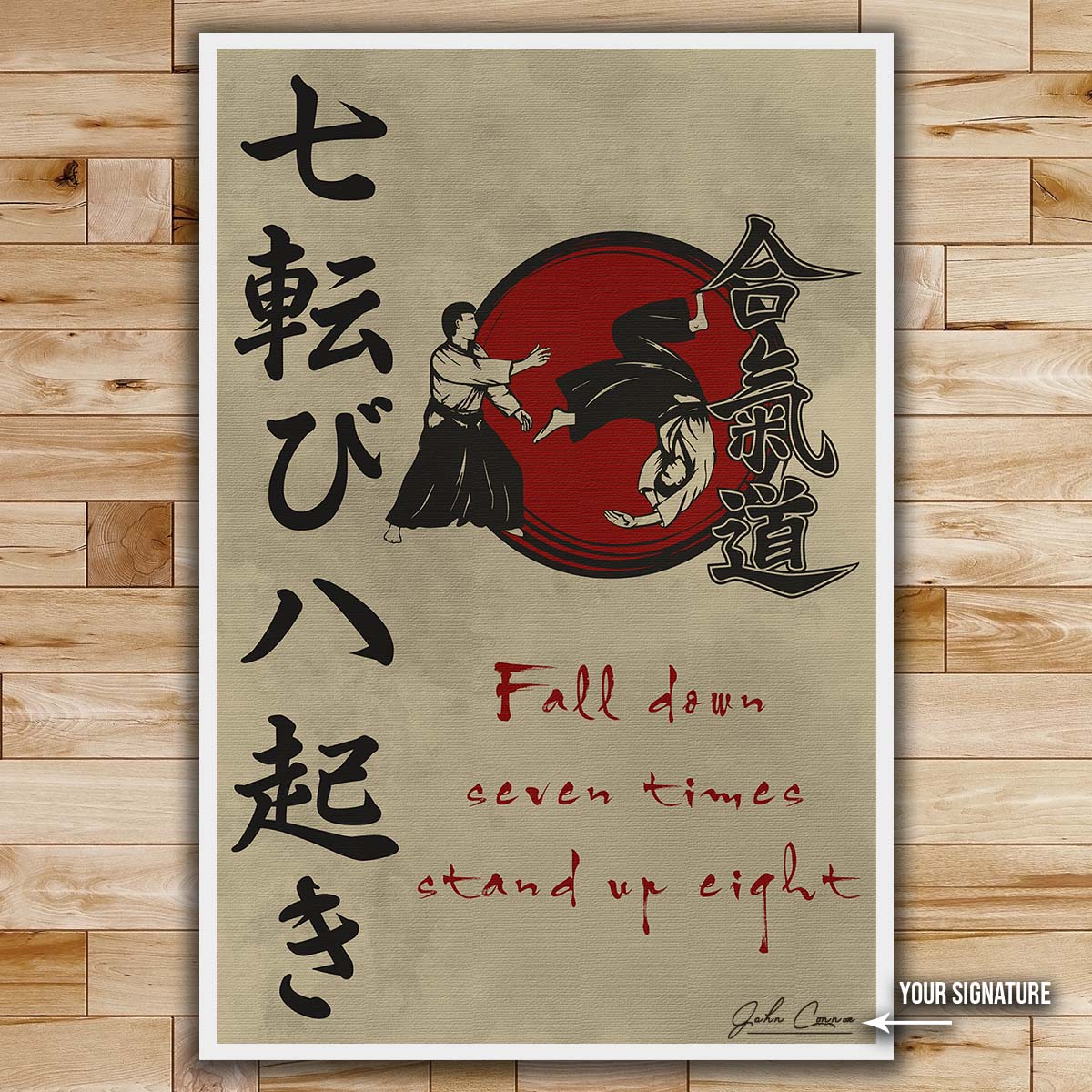 Aikido Wall Art - Aikido Poster - Aikido Canvas - Fall Down Seven Times Stand Up Eight - AI031 - Vertical Poster - Vertical Canvas