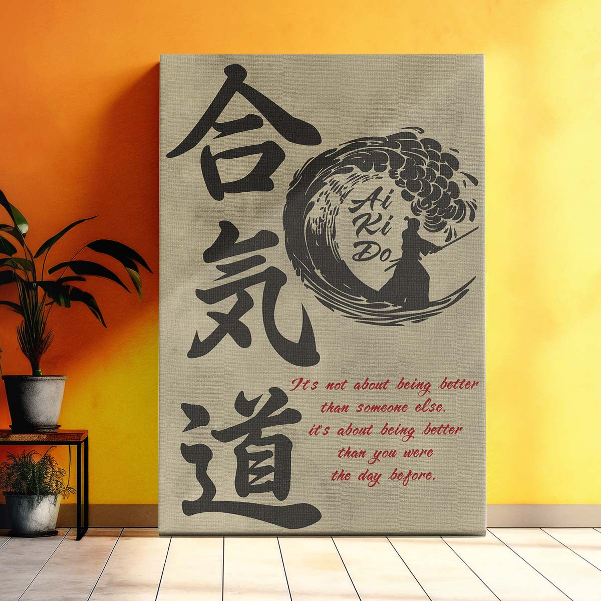 Aikido Wall Art - Aikido Poster - Aikido Canvas - It's About Being Better Than You Were The Day Before - AI016 - Vertical Poster - Vertical Canvas