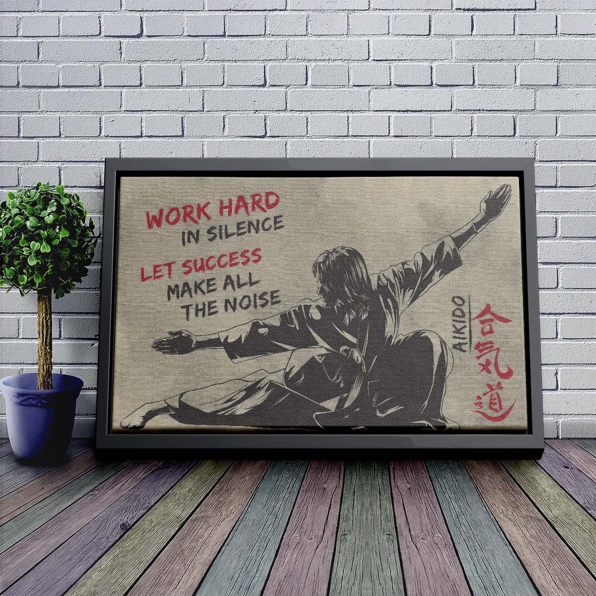 Aikido Wall Art - Aikido Poster - Aikido Canvas - Work Hard In Silence - Let Success Make All The Noise - AI002 - Horizontal Poster - Horizontal Canvas