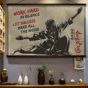 Aikido Wall Art - Aikido Poster - Aikido Canvas - Work Hard In Silence - Let Success Make All The Noise - AI002 - Horizontal Poster - Horizontal Canvas