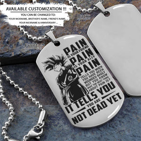 Dragon Ball Dog Tag - PAIN - You Are Not Dead Yet - Goku - Dragon Ball Necklace - Engrave Dog Tag