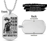 Dragon Ball Dog Tag - PAIN - You Are Not Dead Yet - Goku - Dragon Ball Necklace - Engrave Dog Tag