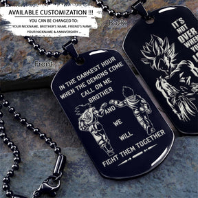 Dragon Ball Dog Tag - Call On Me Brother - It's Not Over When You Lose - Goku - Vegeta - Super Saiyan Blue - Dragon Ball Necklace - Engrave Dog Tag