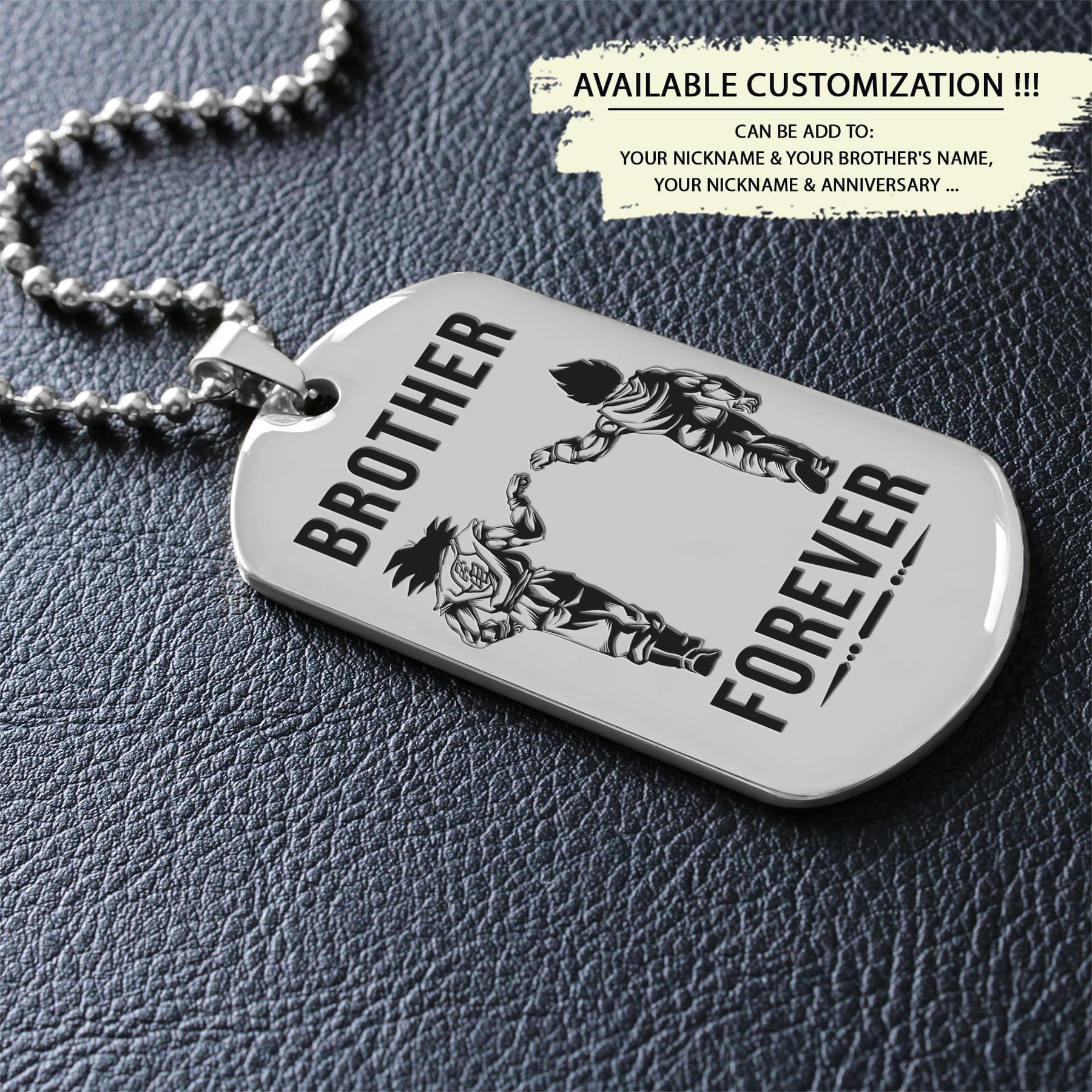 DRD034 - Brother Forever - It's About Being Better Than You Were The Day Before - Goku - Vegeta - Dragon Ball Dog Tag - Double Side Engrave Silver Dog Tag