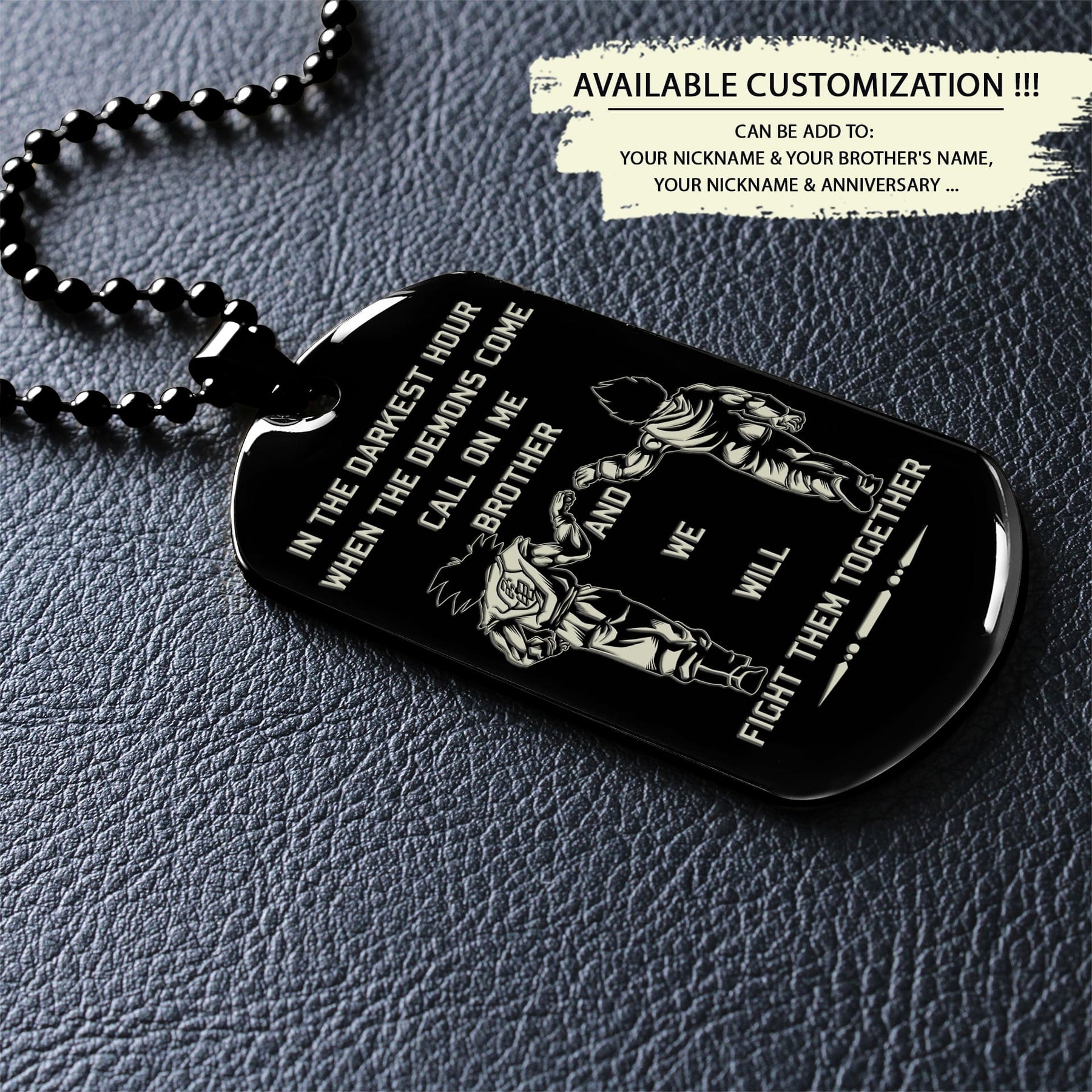 DRD037 - Call On Me Brother - It's About Being Better Than You Were The Day Before - Goku - Vegeta - Dragon Ball Dog Tag - Double Side Engrave Black Dog Tag