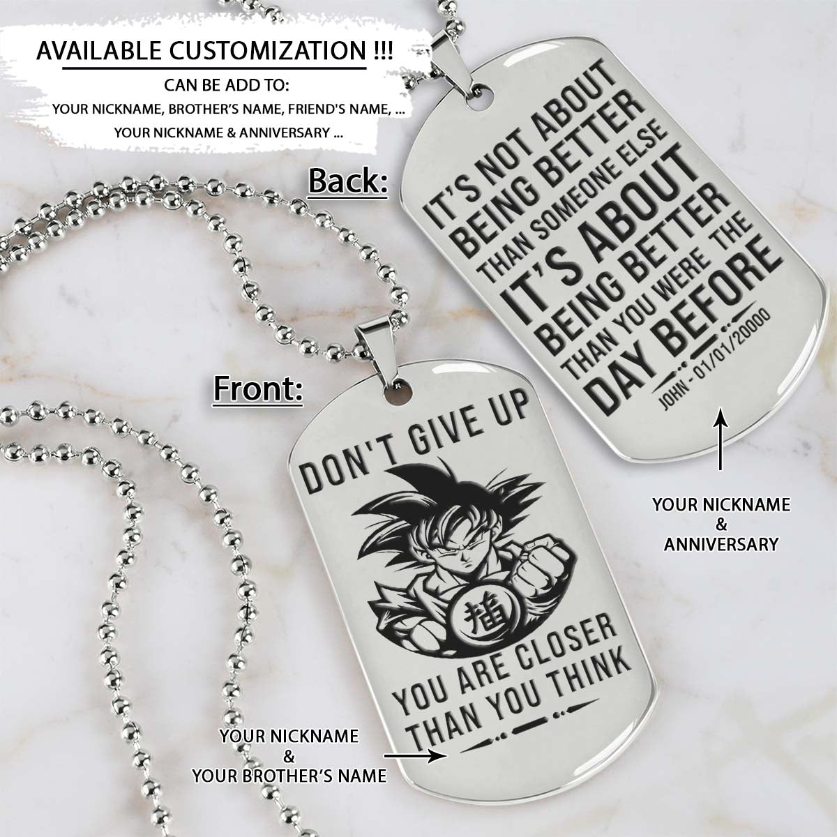 DRD060 - Don't Give Up - It's About Being Better Than You Were The Day Before - Goku - Vegeta - Dragon Ball Dog Tag - Silver Double-Sided Engrave Dog Tag