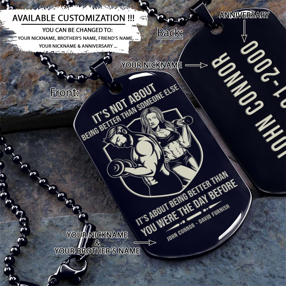 GYMD006 - It's About Being Better Than You Were The Day Before - Gym - Fitness Center - Workout - Gym Dog Tag - Gym Necklace - Black Engrave Dog Tag