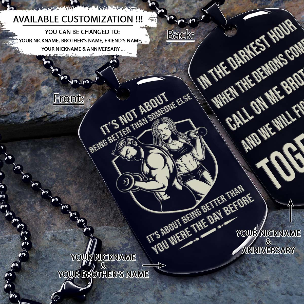 GYMD014 - Call On Me Brother - It's About Being Better Than You Were The Day Before - Gym - Fitness Center - Workout - Gym Dog Tag - Gym Necklace - Black Engrave Dog Tag