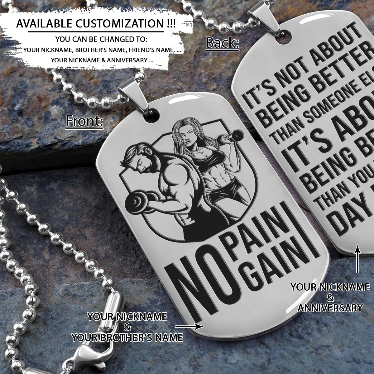GYMD015 - No Pain - No Gain - It's About Being Better Than You Were The Day Before - Gym - Fitness Center - Workout - Gym Dog Tag - Gym Necklace - Silver Engrave Dog Tag