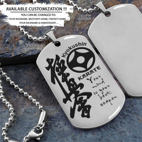 Karate Dog Tag - Your Mind Is Your Best Weapon - Kyokushin Karate - Karate Necklace - Engrave Dog Tag