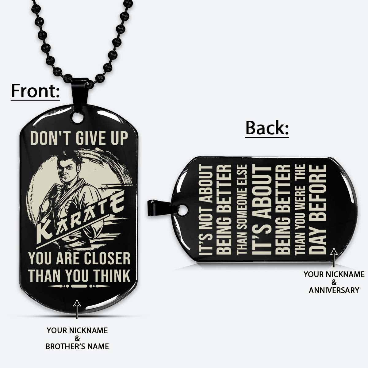 Karate Dog Tag - It's Don't Give Up - It's About Being Better Than You Were The Day Before - Karate Necklace - Engrave Dog Tag