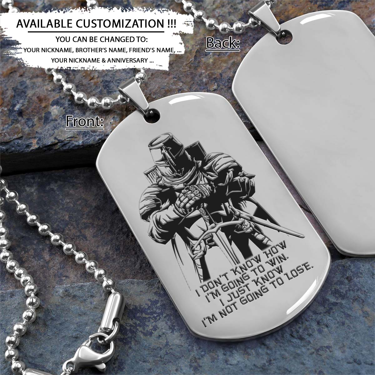 Knight Templar Dog Tag - I'm Not Going To Lose - Crusades - Chivalry - Religious Zeal - Templar Wealth - Mysterious Legacy - Knight Templar Necklace - Engrave Dog Tag