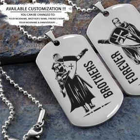 Knight Templar Dog Tag - Brothers Forever - Crusades - Chivalry - Religious Zeal - Templar Wealth - Mysterious Legacy - Knight Templar Necklace - Engrave Dog Tag