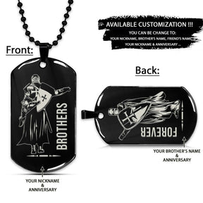 Knight Templar Dog Tag - Brothers Forever - Crusades - Chivalry - Religious Zeal - Templar Wealth - Mysterious Legacy - Knight Templar Necklace - Engrave Dog Tag