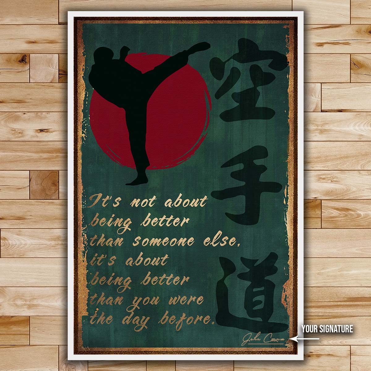 Karate Wall Art - Karate Poster - Karate Canvas - It's About Being Better Than You Were The Day Before - Karate Kanji - KA044 - Vertical Canvas - Vertical Poster