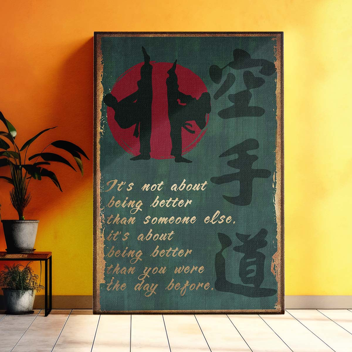 Karate Wall Art - Karate Poster - Karate Canvas - It's About Being Better Than You Were The Day Before - Karate Kanji - KA045 - Vertical Canvas - Vertical Poster