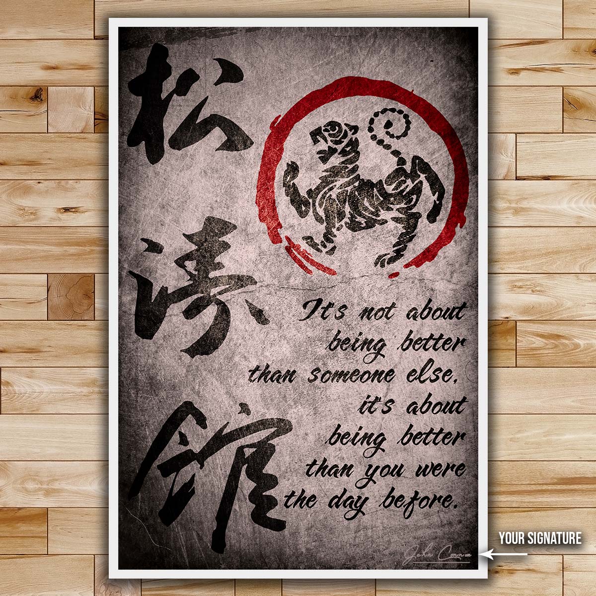 Karate Wall Art - Karate Poster - Karate Canvas - It's About Being Better Than You Were The Day Before - Shotokan Karate Kanji - KA029 - Vertical Canvas - Vertical Poster