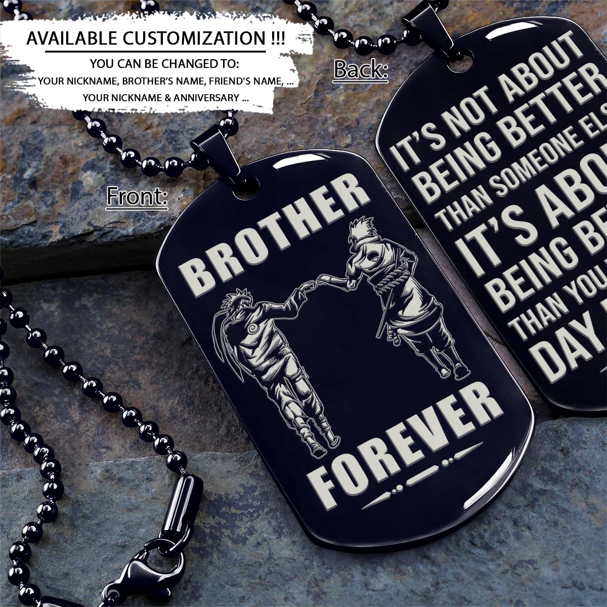 Naruto Dog Tag - Brother Forever - It's About Being Better Than You Were The Day Before - Uzumaki Naruto - Uchiha Sasuke - Naruto Necklace - Engrave Dog Tag