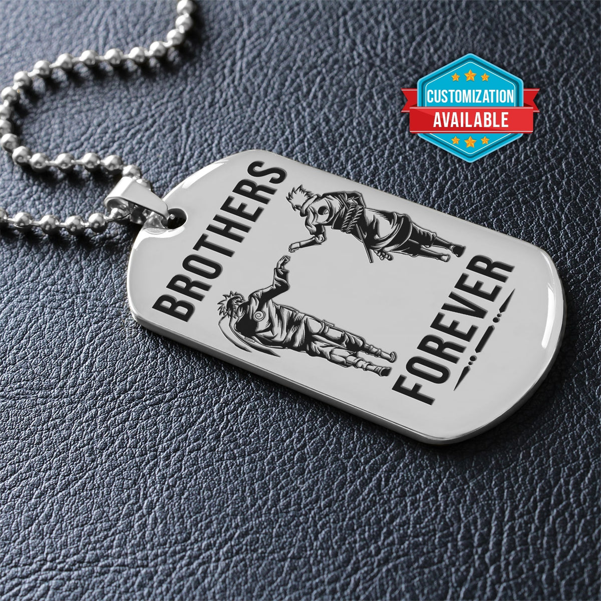 NAD036 - Brothers Forever - It's About Being Better Than You Were The Day Before - Uzumaki Naruto - Uchiha Sasuke - Naruto Dog Tag - Double Sided Engrave Silver Dog Tag
