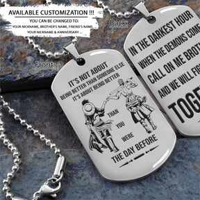 One Piece Dog Tag - Call On Me Brother - It's About Being Better Than You Were The Day Before - Monkey D. Luffy - Roronoa Zoro - One Piece Necklace - Engrave Dog Tag