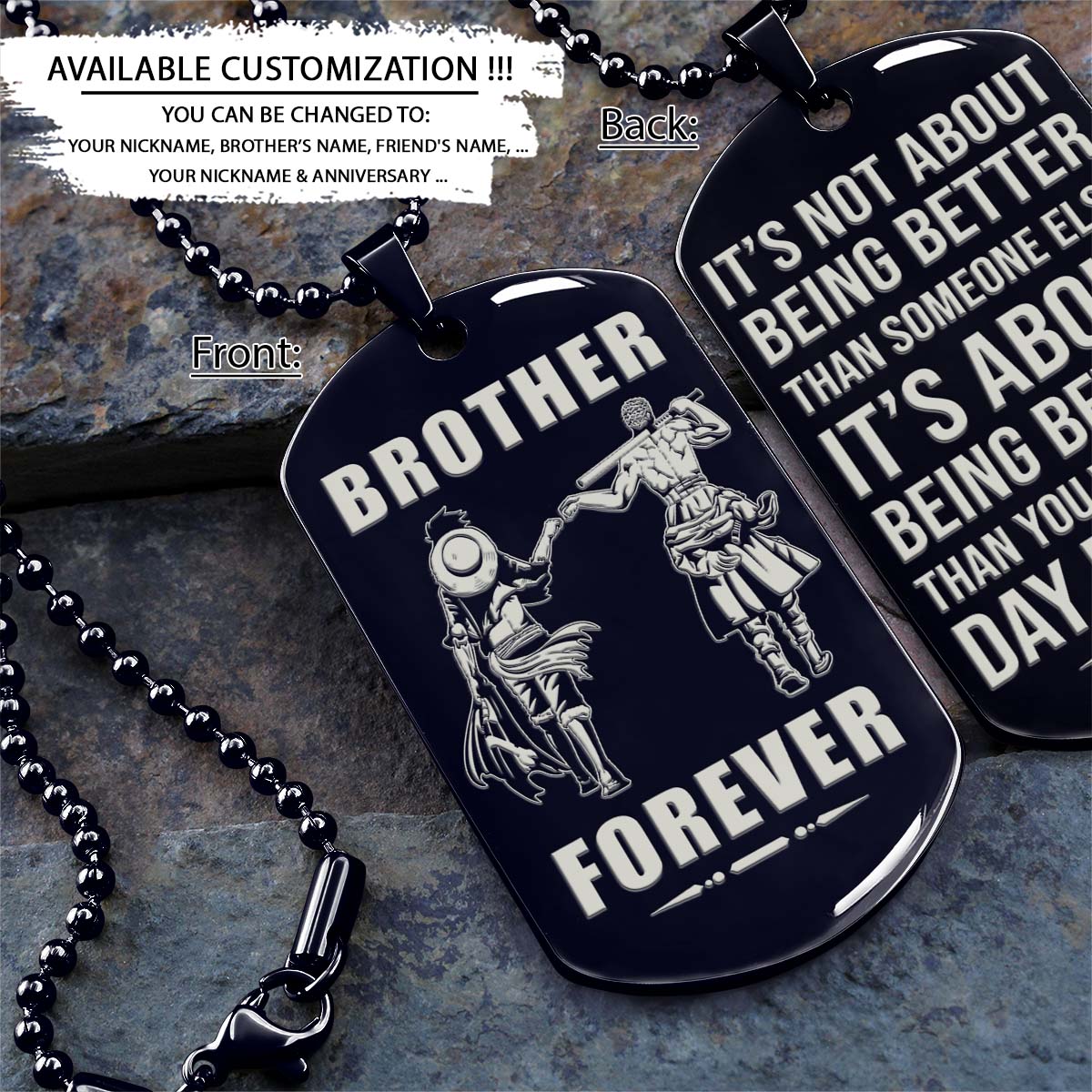 One Piece Dog Tag - Brother Forever - It's About Being Better Than You Were The Day Before - Monkey D. Luffy - Roronoa Zoro - One Piece Necklace - Engrave Dog Tag