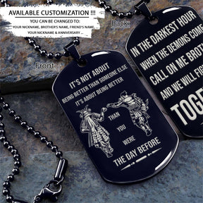 Samurai Dog Tag - Call On Me Brother - It's About Being Better Than You Were The Day Before - Bushido - Katana - Ronin - Miyamoto Musashi - Samurai Necklace - Engrave Dog Tag