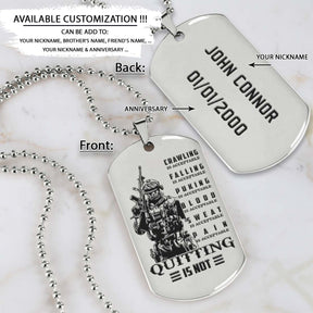 Soldier Dog Tag - Quitting Is Not - Army - Navy - Marines - Air Force - Soldier Necklace - Engrave Dog Tag