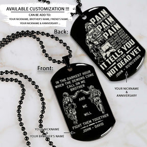 Soldier Dog Tag - Call On Me Brother - PAIN - You Are Not Dead Yet - Army - Navy - Marines - Air Force - Soldier Necklace - Engrave Dog Tag