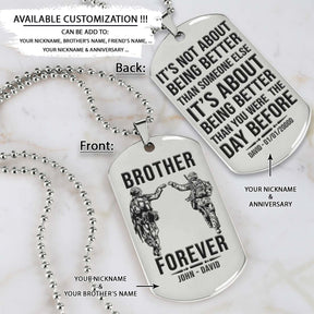 Soldier Dog Tag - Brother Forever - It's About Being Better Than You Were The Day Before - Army - Navy - Marines - Air Force - Soldier Necklace - Engrave Dog Tag