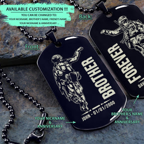 SDD037 - Brother Forever - Army - Marine - Soldier Dog Tag - Double Side Black Dog Tag