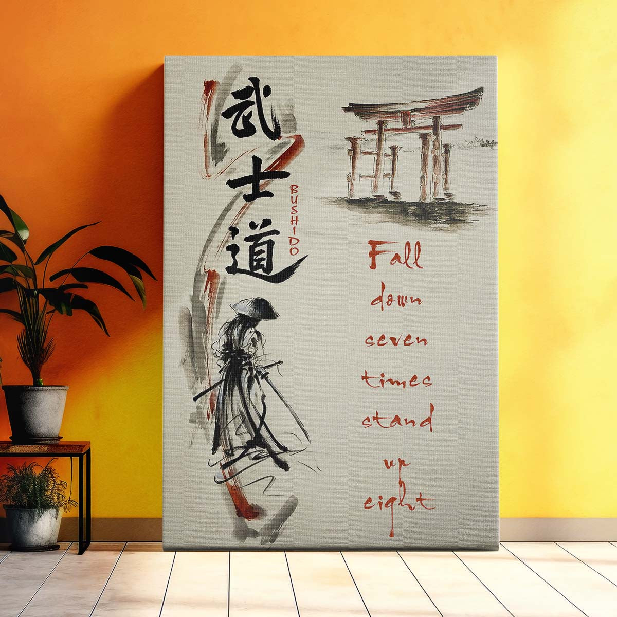 Samurai Wall Art - Samurai Poster - Samurai Canvas - Fall Down Seven Times Stand Up Eight - SA075 - Vertical Poster - Vertical Canvas