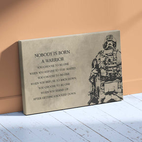 Soldier Wall Art - Soldier Poster - Soldier Canvas - Nobody Is Born A Warrior - Army - Marine - SD016 - Horizontal Poster - Horizontal Canvas