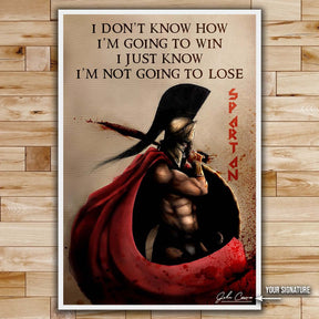 Spartan Wall Art - Spartan Poster - Spartan Canvas - I’m Not Going To Lose - WA053 - Spartan Warrior - Vertical Poster - Vertical Canvas