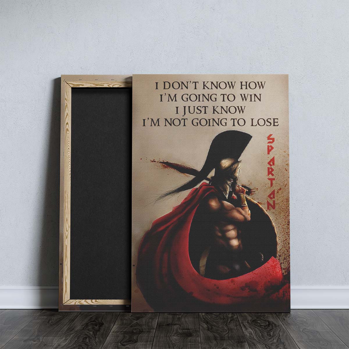 Spartan Wall Art - Spartan Poster - Spartan Canvas - I’m Not Going To Lose - WA053 - Spartan Warrior - Vertical Poster - Vertical Canvas