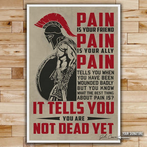 Spartan Wall Art - Spartan Poster - Spartan Canvas - PAIN - It Tell You - You Are Not Dead Yet - WA051 - Spartan Warrior - Vertical Poster - Vertical Canvas