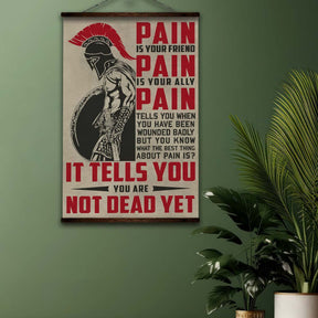 Spartan Wall Art - Spartan Poster - Spartan Canvas - PAIN - It Tell You - You Are Not Dead Yet - WA051 - Spartan Warrior - Vertical Poster - Vertical Canvas