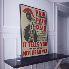 Spartan Wall Art - Spartan Poster - Spartan Canvas - PAIN - It Tell You - You Are Not Dead Yet - WA051 - Spartan Warrior - Vertical Poster - Vertical Canvas