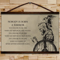 VK042 - Viking Poster - Nobody Is Born A Warrior - Ragnar Lodbrok - Horizontal Poster - Horizontal Canvas