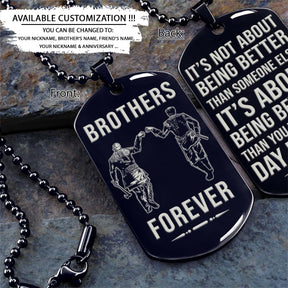 Viking Dog Tag - Brothers Forever - It's About Being Better Than You Were The Day Before - Ragnar Lothbrok - Floki - Valhalla - Norse Mythology - Scandinavian - Viking Necklace - Engrave Dog Tag