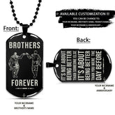 Viking Dog Tag - Brothers Forever - It's About Being Better Than You Were The Day Before - Ragnar Lothbrok - Floki - Valhalla - Norse Mythology - Scandinavian - Viking Necklace - Engrave Dog Tag