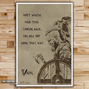 Viking Wall Art - Viking Poster - Viking Canvas - Don't Waste Your Time Looking Back - VK014 - Vertical Poster - Vertical Canvas