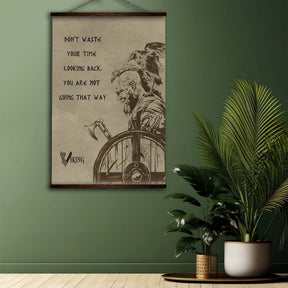 Viking Wall Art - Viking Poster - Viking Canvas - Don't Waste Your Time Looking Back - VK014 - Vertical Poster - Vertical Canvas