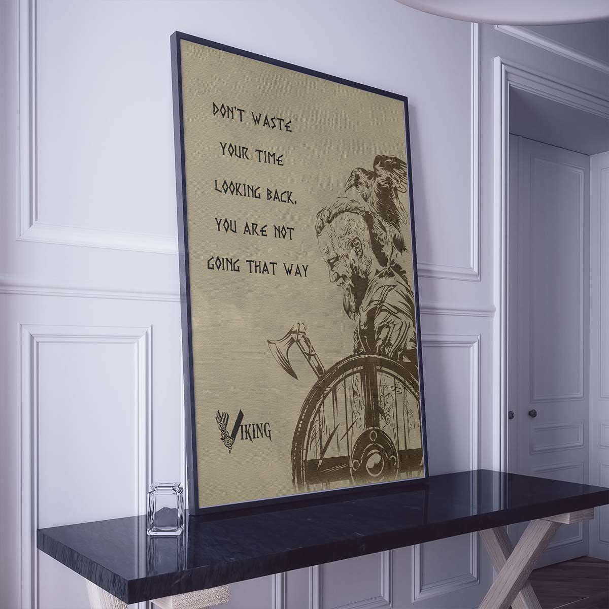 Viking Wall Art - Viking Poster - Viking Canvas - Don't Waste Your Time Looking Back - VK014 - Vertical Poster - Vertical Canvas