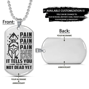 Spartan Dog Tag - PAIN - You Are Not Dead Yet - Spartan Warrior - Sparta - Leonidas - Gladiator - Spartan Necklace - Engrave Dog Tag