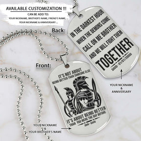 Spartan Dog Tag - Call On Me Brother - It's About Being Better Than You Were The Day Before - Spartan Warrior - Sparta - Leonidas - Gladiator - Spartan Necklace - Engrave Dog Tag