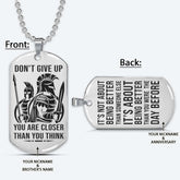 WAD066F - Don't Give Up - It's Not About Being Better Than Someone Else - Warrior - Spartan Necklace - Engrave Silver Dog Tag