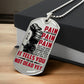 Samurai - PAIN - You Are Not Dead Yet 2 - Bushido - Katana - Ronin - Samurai Dog Tag - Military Ball Chain - Luxury Dog Tag