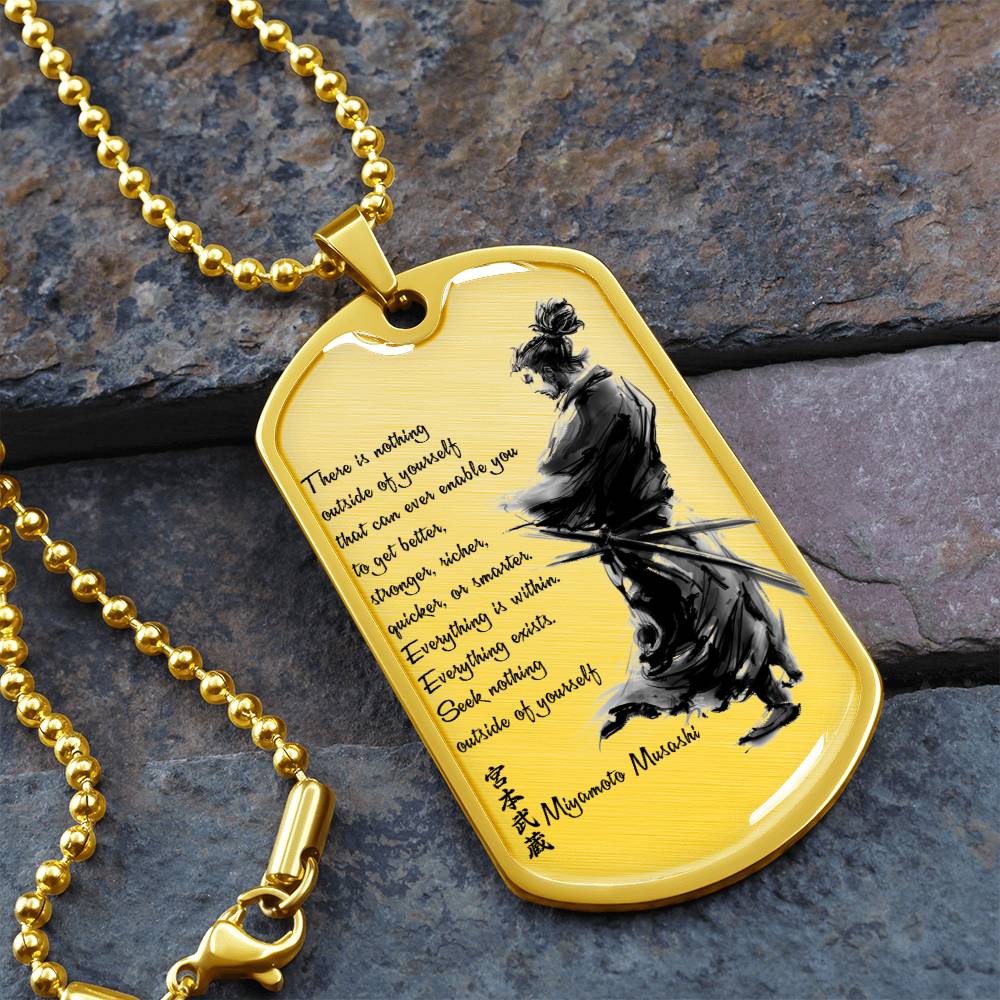 Samurai - There Is Nothings Outside Of Yourself - Bushido - Katana - Ronin - Samurai Dog Tag - Military Ball Chain - Luxury Dog Tag