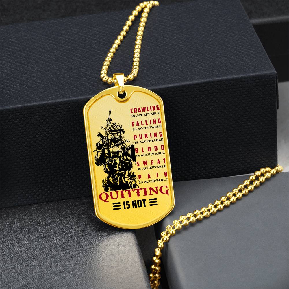 Soldier - Quitting Is Not - Army - Marine - Soldier Dog Tag - Military Ball Chain - Luxury Dog Tag