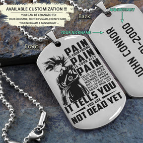 DRD016 - PAIN - You Are Not Dead Yet - Goku - Dragon Ball - Engrave Silver Dog Tag